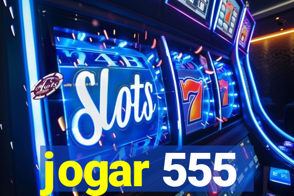 jogar 555